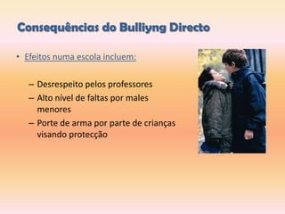 Características dos IntervenientesCaracterísticas das vítimas:- São pouco sociáveis.- Sente insegurança.- Baixa auto-estima.- Têm poucos amigos.- Muitos passam a ter um fraco desempenho escolar. 