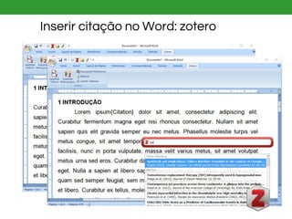 Inserir citação no Word: zotero
 