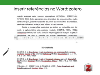 Inserir referências no Word: zotero
 