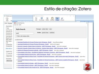 Estilo de citação: Zotero
 