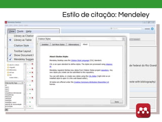 Estilo de citação: Mendeley
 