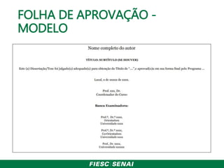 FOLHA DE APROVAÇÃO -
MODELO
 