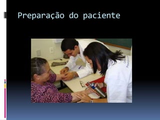 Preparação do paciente
 