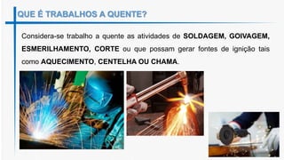 Trabalho a quente introdução | PPTX