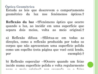 FÍSICA E GEOMETRIA Toda a minha Física não passa de uma Geometria. Descartes 
