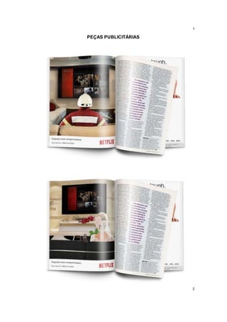1
PEÇAS PUBLICITÁRIAS
2
 