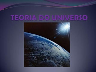 TEORIA DO UNIVERSO
