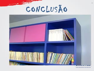 CONCLUSÃO 
11 
 