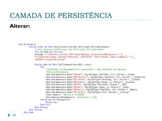 CAMADA DE PERSISTÊNCIA
Alterar:
16
 