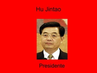 Hu JintaoPresidente
