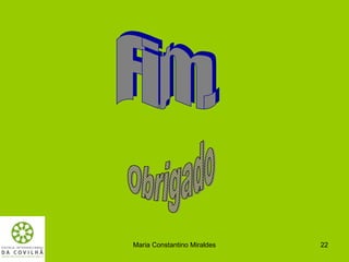 Maria Constantino Miraldes   22
 