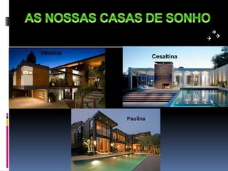 Vitorina
Cesaltina
Paulina
 