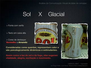 Comunicação visual da Latas de Cerveja