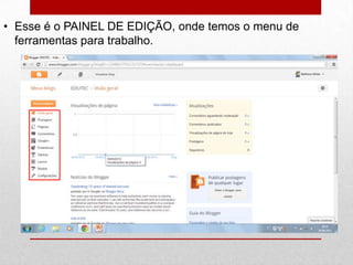 • Esse é o PAINEL DE EDIÇÃO, onde temos o menu de
ferramentas para trabalho.
 