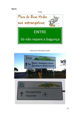 Figuras
Charge

Placas com in formações erradas

20

 