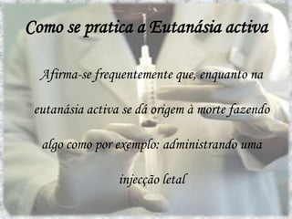 Países onde a Eutanásia é legalA Holanda legalizou a eutanásia em 01 de Abril de 2002. Foi o 1º país a legalizar a eutanásia.A Bélgica foi o 2º país a legalizar a eutanásia em Setembro de 2002.