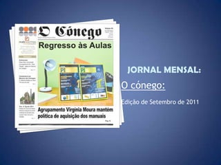 O cónego:
Edição de Setembro de 2011
 