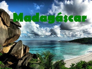 Madagáscar 