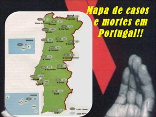 Mapa de casos e mortes em Portugal!! 