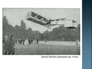 Santos Dumont pilotando seu 14 bis.
 
