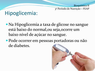 Doenças no Metabolismo da Glicose | PPT