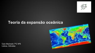 Teoria da expansão oceânica

Caio Machado 7ºC Nº6
Lisboa, Odivelas

 