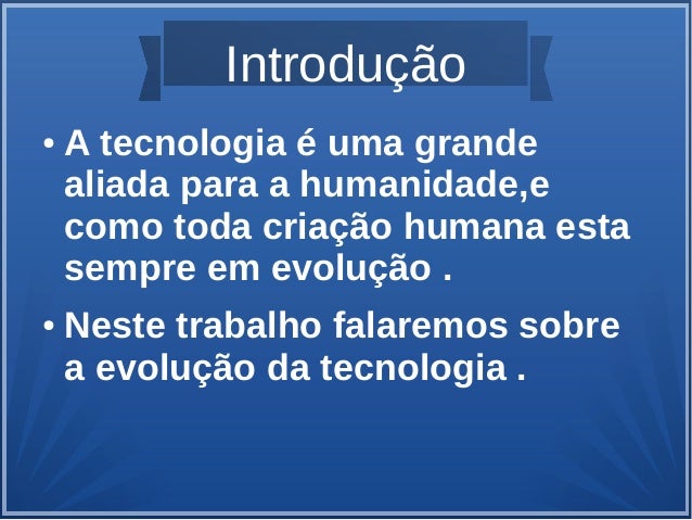 O Avanço da tecnologia