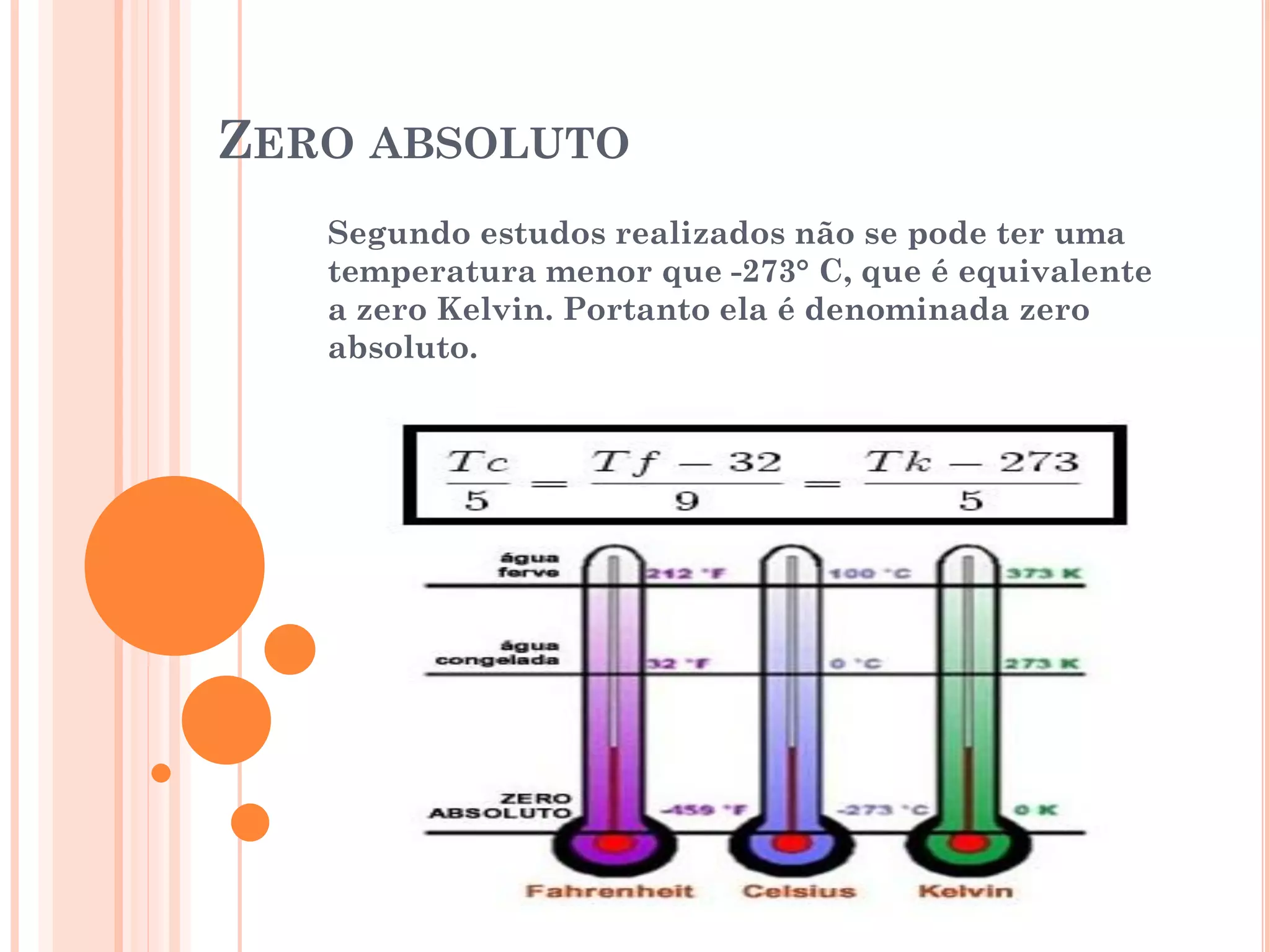 TEMPERATURA E ESCALAS TERMOMÉTRICAS | PPT