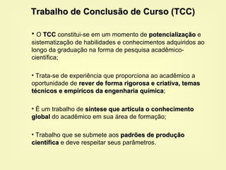 Trabalho de Conclusão de Curso (TCC) ,[object Object],[object Object],[object Object],[object Object]