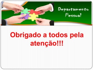 Obrigado a todos pela
atenção!!!
 