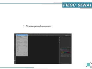 • Na aba arquivos clique em novo.
 