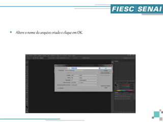  Altere o nome do arquivo criado e clique em OK.
 
