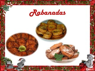 Rabanadas
 