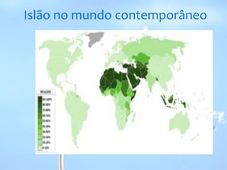 Islão no mundo contemporâneo