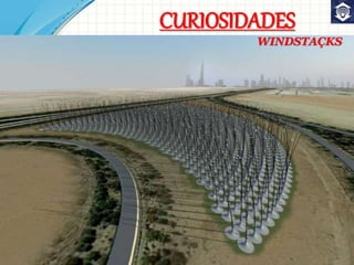 CURIOSIDADES
WINDSTAÇKS
 