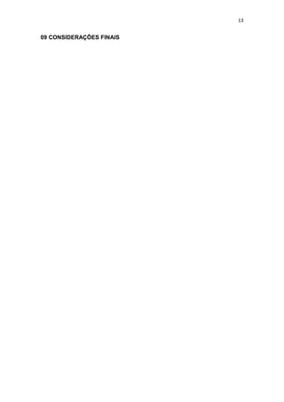 13


09 CONSIDERAÇÕES FINAIS
 