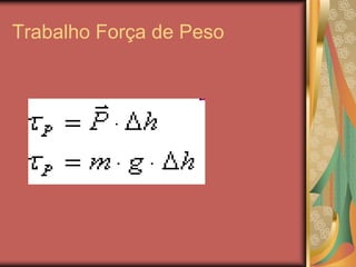 Trabalho Força de Peso