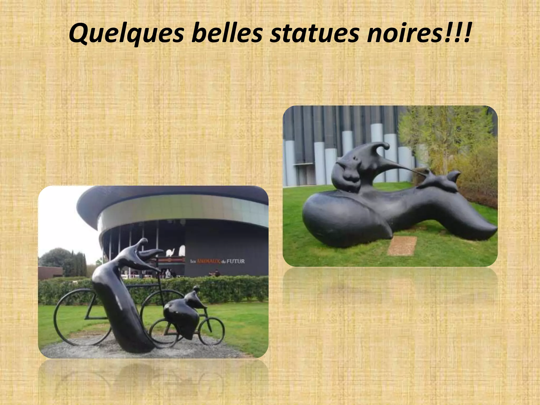 Quelquesbellesstatuesnoires!!!