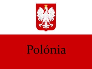 Polónia
Polónia

 