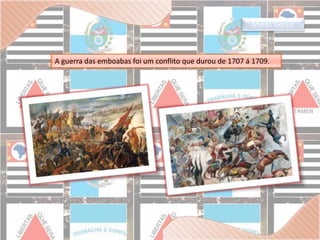 Minas Gerais 
A guerra das emboabas foi um conflito que durou de 1707 á 1709. 
 