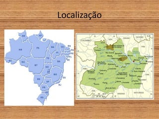 Localização
 