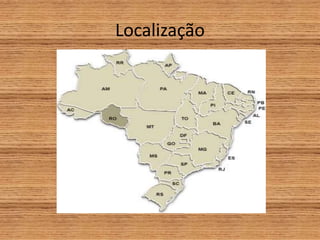Localização
 