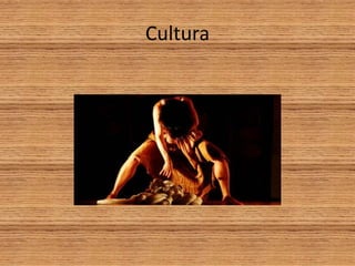 Cultura
 