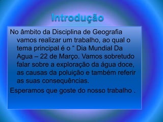 Sobrexploração e poluição da água doce