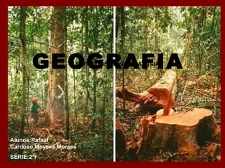 GEOGRAFIA EXTRATIVISMO NA AMAZÔNIA Alunos:Rafael Cardoso,Moyses Moraes SÉRIE:2°F  