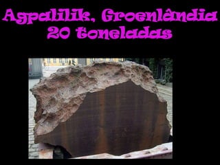 Agpalilik, Groenlândia  20 toneladas