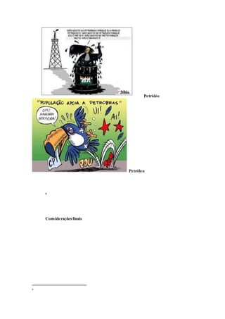 Petróleo
Petróleo
6
Consideraçõesfinais
6
 