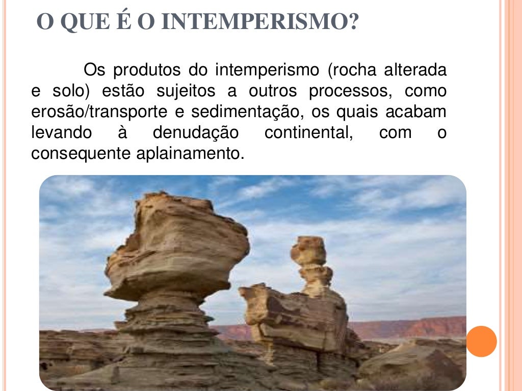 Qual A Diferença Entre Intemperismo E Erosão
