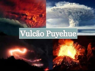 Vulcão Puyehue 