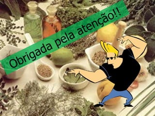 Obrigada pela atenção!! 